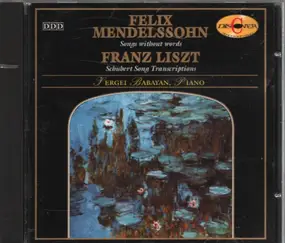 Felix Mendelssohn-Bartholdy - Mendelssohn - Liszt