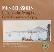 Felix Mendelssohn-Bartholdy , Gewandhausorchester Leipzig - Italienische Symphonie