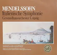 Felix Mendelssohn-Bartholdy , Gewandhausorchester Leipzig - Italienische Symphonie