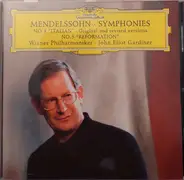 Mendelssohn - Symphonies No. 4 "Italian" ∙ Original And Revised Versions / No. 5 "Reformation"