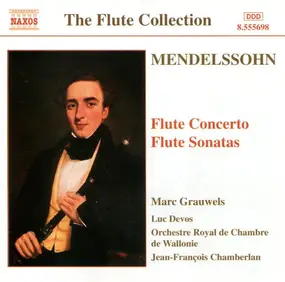 Felix Mendelssohn-Bartholdy - Flute Concerto / Flute Sonatas