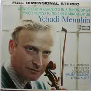 Felix Mendelssohn-Bartholdy , Max Bruch , Yehudi Menuhin - Violin Concerto In E Minor, OP.64 /  Violin Concerto No. 1 In G Minor, OP.26