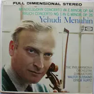 Felix Mendelssohn-Bartholdy , Max Bruch , Yehudi Menuhin - Violin Concerto In E Minor, OP.64 /  Violin Concerto No. 1 In G Minor, OP.26