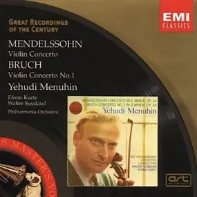 Felix Mendelssohn-Bartholdy - Mendelssohn Concerto In E Minor, Op. 64 / Bruch Concerto No. 1 In G Minor, Op. 26