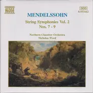 Mendelssohn - String Symphonies Vol. 2 Nos. 7 - 9