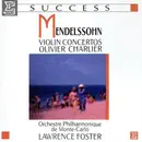 CD - Felix Mendelssohn-Bartholdy , Olivier Charlier , Orchestre Philharmonique De Monte-Carlo , Lawrence - Violin Concertos