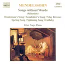 CD - Felix Mendelssohn-Bartholdy , Péter Nagy - Songs Without Words (Selection)
