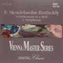 CD - Felix Mendelssohn-Bartholdy , Philharmonia Slavonica , Münchner Symphoniker - Violinkonzert In E-moll, 3. Symphonie