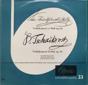 LP - Mendelssohn-Bartholdy , Tchaikovsky a.o. - Violinkonzert E-moll Op. 64 - Violinkonzert D-Dur Op. 35 - Mono