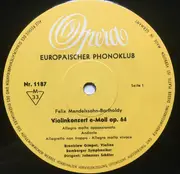 LP - Mendelssohn-Bartholdy , Tchaikovsky a.o. - Violinkonzert E-moll Op. 64 - Violinkonzert D-Dur Op. 35 - Mono
