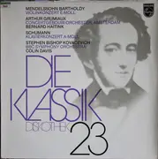 LP - Mendelssohn / Schumann - Die Klassik Diskothek 23 - Mendelssohn-Bartholdy: Violinkonzert E-Moll / Schumann: Klavierkonzert A-Moll