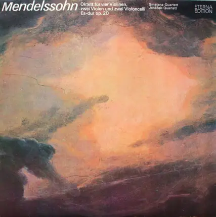Mendelssohn - Oktett Für Vier Violinen, Zwei Violen Und Zwei Violoncelli Es-dur Op. 20