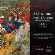 Mendelssohn - A Midsummer Night's Dream / Infelice