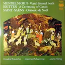 LP - Felix Mendelssohn-Bartholdy / Benjamin Britten / Camille Saint-Saëns , Dresdner Kreuzchor , Dresdne - Vom Himmel Hoch / A Ceremony Of Carols / Oratorio De Noël