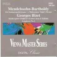 Felix Mendelssohn-Bartholdy / Georges Bizet - Ein Sommernachtstraum / Kinderspiele