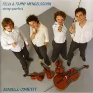 Mendelssohn / Asasello Quartett - String Quartets