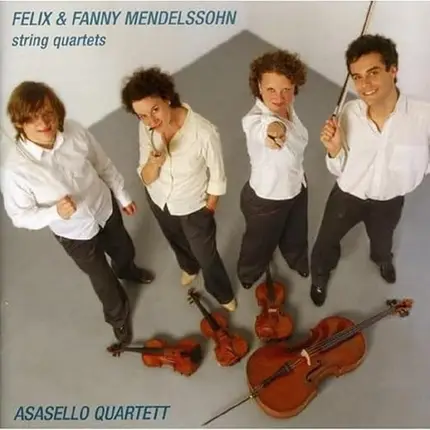Mendelssohn / Asasello Quartett - String Quartets