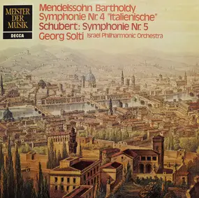 Felix Mendelssohn-Bartholdy - Symphony Nr.4 "Italianische" /  Symphony Nr. 5