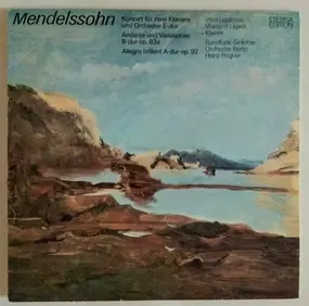 Felix Mendelssohn-Bartholdy - Konzert Für Zwei Klaviere Und Orchester E-dur, Andante Und Variationen B-dur Op. 83a, Allegro Brill