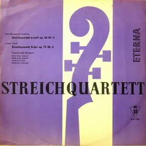 Felix Mendelssohn-Bartholdy - Streichquartett E-moll Op. 44 Nr. 2 / Streichquartett B-dur Op. 76 Nr. 4