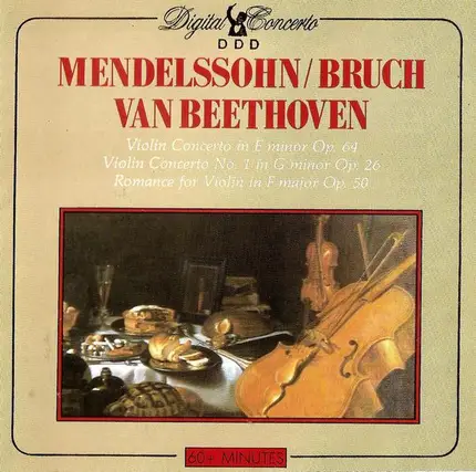 Mendelssohn / Bruch / Beethoven - Violin Concerto In E Minor Op. 64, Violin Concerto No. 1 In G Minor Op. 26, Romance For Violin In F