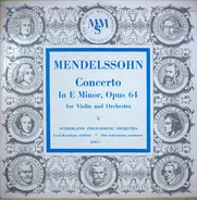 Felix Mendelssohn-Bartholdy / Nederlands Philharmonisch Orkest ; Otto Ackermann / Louis Kaufman - Concerto In E Minor, Opus 64