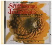 Felix Mendelssohn-Bartholdy - Symphonie Nr.3 'Schottische' / Symphonie Nr.4 'Italienische'
