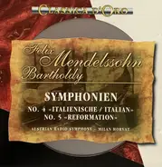 Felix Mendelssohn-Bartholdy - Symphonien  No.4 Italienische - No.5 Reformation