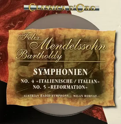 Felix Mendelssohn-Bartholdy - Symphonien  No.4 Italienische - No.5 Reformation