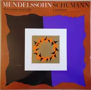 Mendelssohn / Schumann - Reformations-Symphonie / 4. Symphonie