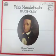 LP - Mendelssohn - Organ Sonatas 1, 2 & 3