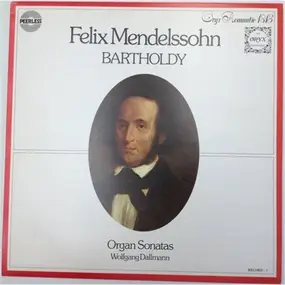 Felix Mendelssohn-Bartholdy - Organ Sonatas 1, 2 & 3