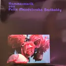 LP - Mendelssohn - Kammermusik Von Felix Mendelssohn-Bartholdy