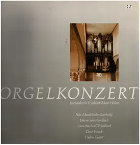 Felix Mendelssohn-Bartholdy - Orgelkonzert - Justinuskirche Frankfurt/Main-Höchst
