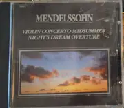CD - Mendelssohn - Violin Concerto / Midsummer Night's Dream Overture