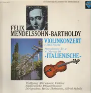 Mendelssohn-Bartholdy - Violin Concerto e-moll op.64 / Symphonie Nr. 4 A-dur op.90