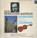 LP - Mendelssohn-Bartholdy - Wolfgang Marschner - Violin Concerto e-moll op.64 / Symphonie Nr. 4 A-dur op.90