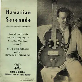 Felix Mendelssohn-Bartholdy - Hawaiian Serenade