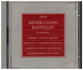 Felix Mendelssohn-Bartholdy - ouvertüren & Konzerte