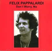 CD - Felix Pappalardi - Don't Worry, Ma