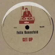 Felix Rennefeld - Get Up / My Beat