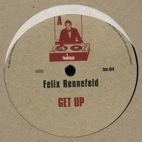 Felix Rennefeld - Get Up / My Beat