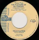 7inch Vinyl Single - Felix Slatkin And His Orchestra - Theme From The Pleasure Of His Company / Street Scene