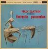 LP - Felix Slatkin - Conducts Fantastic Percussion !!!!
