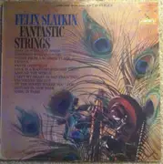 LP - Felix Slatkin - Fantastic Strings - Still sealed