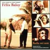CD - Felix Baloy - Baila Mi Son