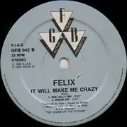 12inch Vinyl Single - Felix - It Will Make Me Crazy