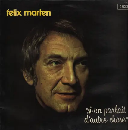Felix Marten - Si On Parlait D'autre Chose