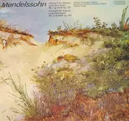 Mendelssohn - Klavierkonzerte Nr. 1 G-moll Und Nr. 2 D-moll