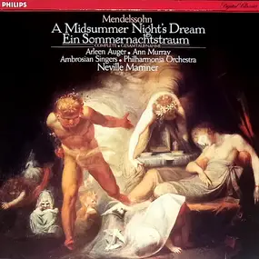 Felix Mendelssohn-Bartholdy - A Midsummer Night's Dream (Complete) (Neville Marriner)